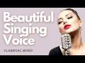 Lagu 𝄞 Beautiful Singing ~ Desired Speaking Voice + Accent + Confidence + Musical Taste ~ Classical Music