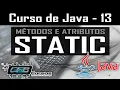 Metodos e atributos STATIC - Curso de Java