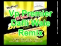 Download Lagu Vp Premier - Dafli Wale Remix - Sargam
