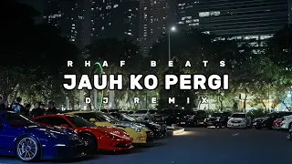 dj jauh ko pergi remix full song tik tok rhaf beats