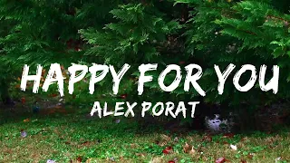 alex porat happy for you lyrics music one for me