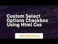 custom select options checkbox using html css