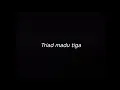 Download Lagu TRIAD MADU TIGA - DRUMLESS