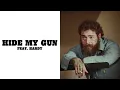 Hide My Gun – Post Malone ft. HARDY (Lyrics) 🎵
