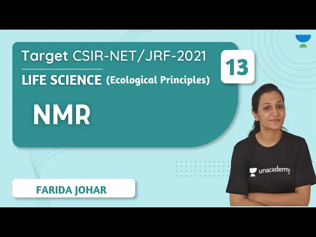 10:30 AM - Target CSIR | Life Science by Farida Johar | Nuclear Magnetic Resonance | NMR