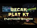 Download Lagu BECAK PLAT KT MIXTAPE INDONESIA BOUNCE