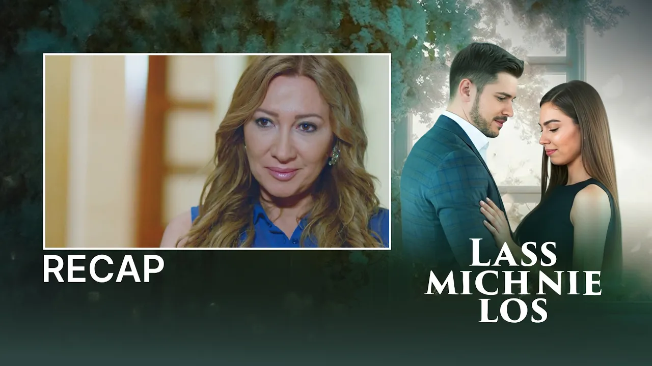 Lass mich nie los | Rückblick 51 | Never Let Go | Türkische Serie auf Deutsch | UI2X poster