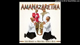 Dladla Mshunqisi ft. Mbuso Khoza, Ma-Arh \u0026 Famsoul – Amanazaretha (Official Audio)