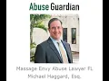 Massage Envy Abuse Lawyer FL Michael Haggard