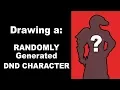 Drawing a RANDOMLY generated D D CHARACTER