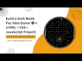 Create a Dark Mode Pac-Man Game with JavaScript Full Beginner Project Tutorial