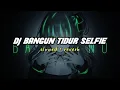 Download Lagu Dj Bangun Tidur Selfie slowed + reverb