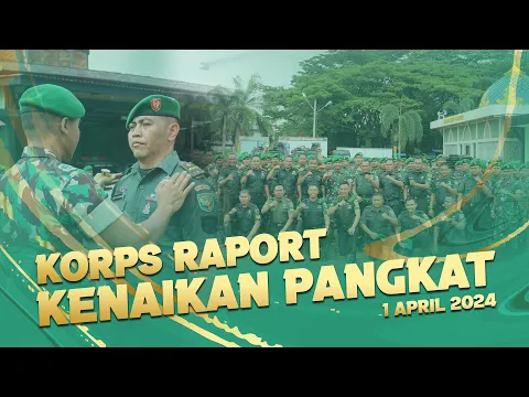 Download MP3 KORPS RAPORT KENAIKAN PANGKAT | 1 APRIL 2024