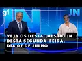 Download Lagu Jornal Nacional: Veja os destaques do JN desta segunda-feira, dia 07 de julho