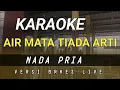 Download Lagu AIR MATA TIADA ARTI KARAOKE NADA PRIA / COWOK DANGDUT KOPLO JARANAN VERSI ORKES LIVE