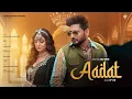 Download Lagu Aadat (Official Video)- Aftab | Khayaal | J Jindd | Rags 2 Riches | New Punjabi Song 2025