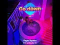 Go Down - Papa Nyosto (Official Audio)