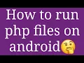 How to run php files on android and learn php through android
