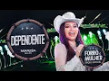 Lagu Márcia Fellipe - Dependente - Forró e Mulher Edição Especial