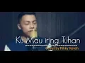 Lagu Ku Mau iring Tuhan | Cover Rikky Kereh