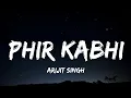 Download Lagu Phir Kabhi (Lyrics) |Arijit Singh|MS Dhoni.|@tseries #songlyrics