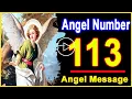 Angel Number 113 Why Are You Seeing 113 Universe Message