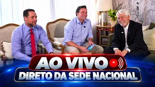 AO VIVO DIRETO DA SEDE NACIONAL EM SP