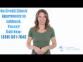 No Credit Check Apartments In Lubbock Texas 888-361-7643