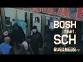 Bosh - Business (Feat. SCH)