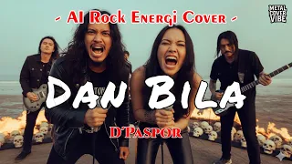 dpaspor dan bila ai rock energi cover 