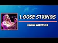 Hailey Whitters - Loose Strings (Lyrics)