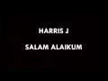 Salam Alaikum Lyrics - Harris J
