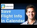 How To Add Flight In Google Calendar Add Flight Itinerary To Google Calendar 2026 Guide