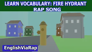 Fire Hydrant Song Learn Vocabulary Fire Hydrant Learn English Vocabulary with Images