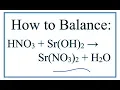 How to Balance HNO3 Sr OH 2 H2O Sr NO3 2 Nitric acid Strontium hydroxide