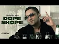 Download Lagu Dope Shope (Remix) | Honey Singh | Deep Money | DJ Dalal London | Latest Punjabi Song 2025