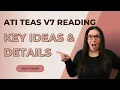 ATI TEAS Reading Version 7 Key Ideas and Details Guide How to Get the Perfect Score