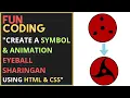 Create a Symbol Animation Eyeball Sharingan Uchiha - Naruto Shippuden using HTML and CSS