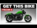 17 Reasons Why Kawasaki Vulcan S Should Be Your Next Bike