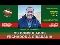 Lagu INSIEME AO VIVO | Consulados fechados à cidadania