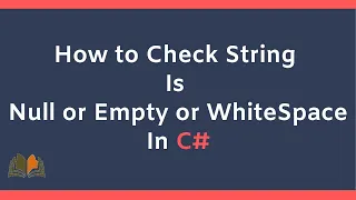 How to Check String is null or Empty or Whitespace in C