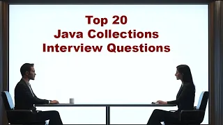 Top 20 Java Collections Interview Questions