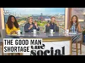 Are There Really No Good Men The Social