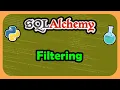 Python SQLAlchemy ORM - Learn to Filter Data