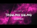 Lagu Taguling Guling - Silet Open Up (feat. Jacson Zeran, Ecko Show \u0026 Diva Aurel) Cover Rock
