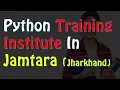 Best Python Training Institute in Jamtara Best Python Course in Jamtara Tanzil Tech