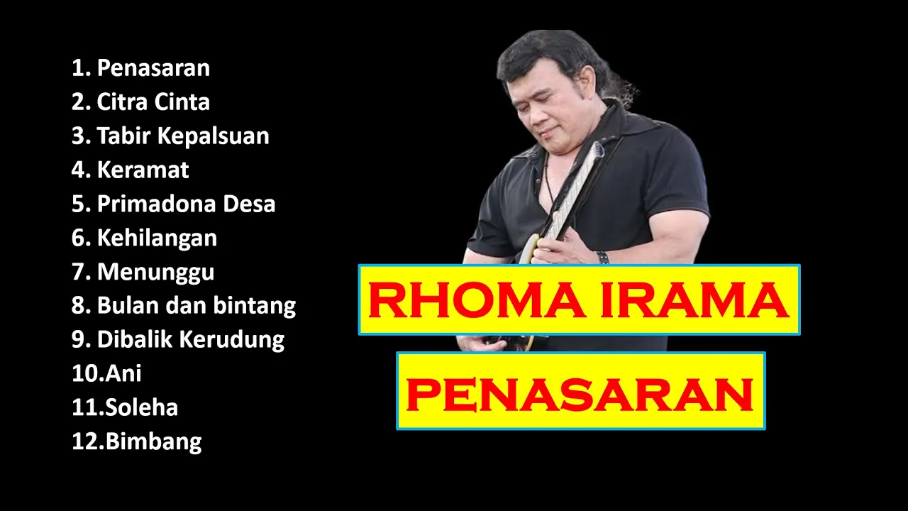 KUMPULAN LAGU RHOMA IRAMA POPULER YANG SELALU DIKENANG DAN BIKIN PENASARAN