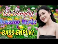 Lagu DJ DANGDUT NONSTOP FULL ALBUM 🔥 BASS EMPUK 🎧 TEMAN KERJA 2026 VOL 98