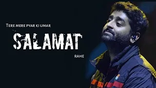 arijit singh salamat tulsi kumar sarbjit