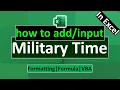 How to Add Military Time in Excel Formatting Formula VBA